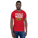 Pickle Mode On T-shirt